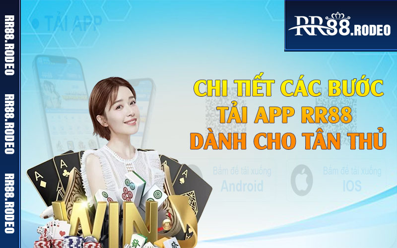 Chi tiết các bước tải app RR88 dành cho tân thủ