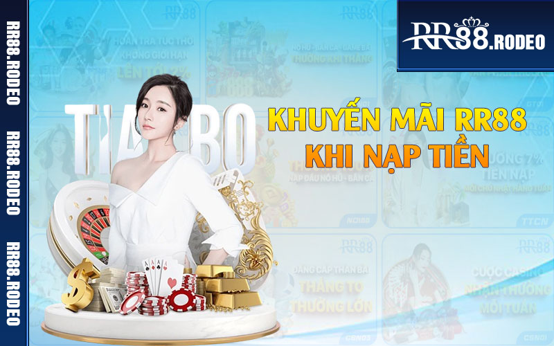 Khuyến mãi RR88 khi nạp tiền 