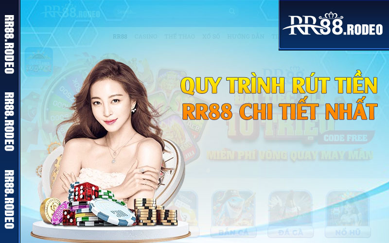 Quy trình rút tiền RR88 chi tiết nhất 