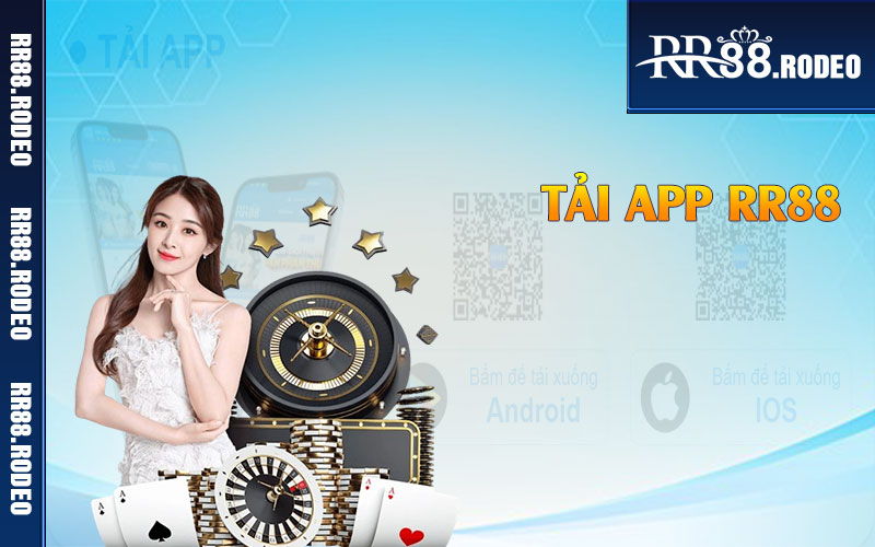 Tải app RR88 trải nghiệm mượt mà