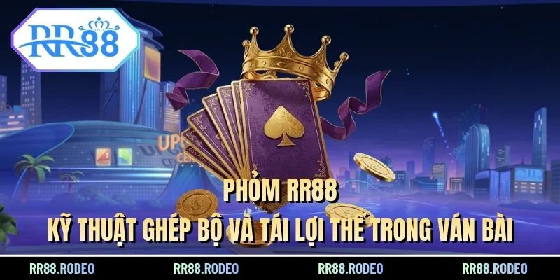Phỏm tại RR88