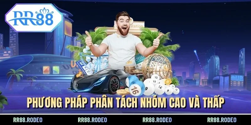 Phương pháp phân tách nhóm cao và thấp