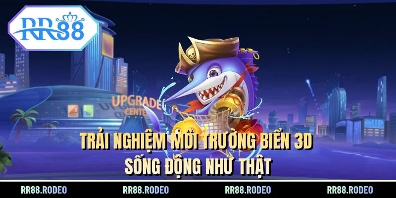 Trải nghiệm môi trường biển 3D sống động như thật