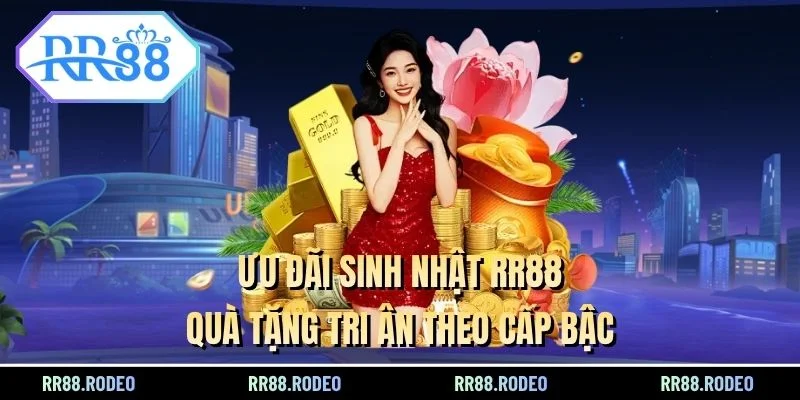 Ưu đãi sinh nhật RR88